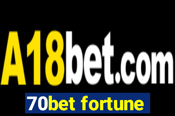 70bet fortune